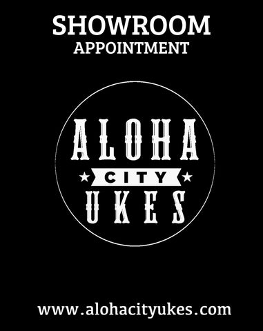 Showroom Appointment - Aloha City Ukes