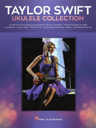 Taylor Swift for Ukulele - Easy Tablature - Ukulele Collection - Aloha City Ukes