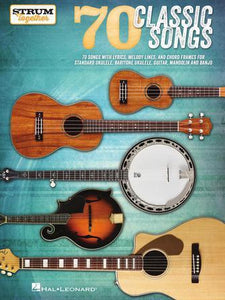 70 Classic Songs for Baritone and Standard Ukulele - Easy Tablature Book - Aloha City Ukes