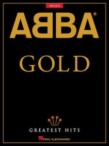 ABBA Gold Greatest Hits for Ukulele - Easy Tablature Hal Leonard