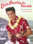 Elvis Presley for Ukulele - Easy Tablature - Aloha City Ukes