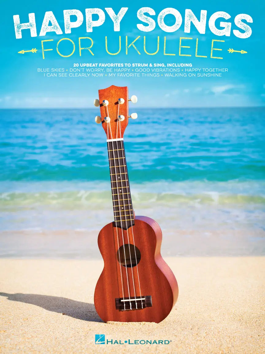 Happy Songs for Ukulele - 20 Upbeat Favorites - Easy Tablature - Aloha City Ukes