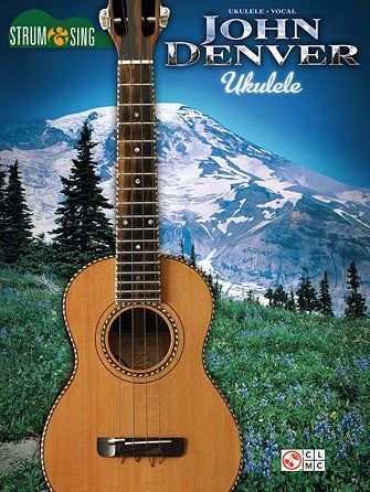 John Denver Hits for Ukulele - Easy Tablature - Hal Leonard