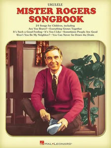 Mr. Rogers Songbook for Ukulele Hal Leonard