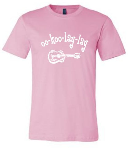 Oo Koo Lay Lay T-Shirt - Super Soft - Pink - Aloha City Ukes