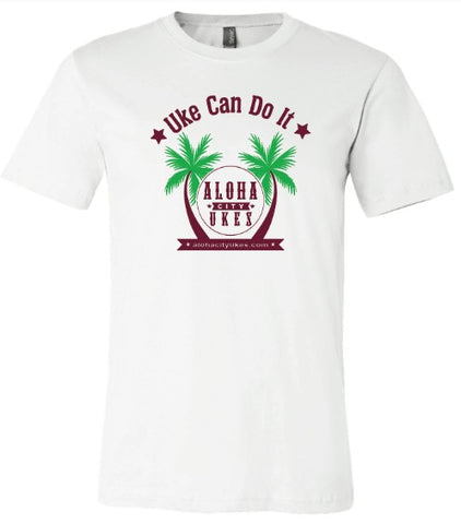 Uke Can Do It - T-Shirt - Aloha City Ukes - Super Soft - Tan or White Color Ultimate Screen Printing